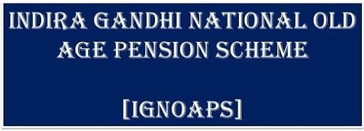 Indira Gandhi National Old Age Pension Scheme
