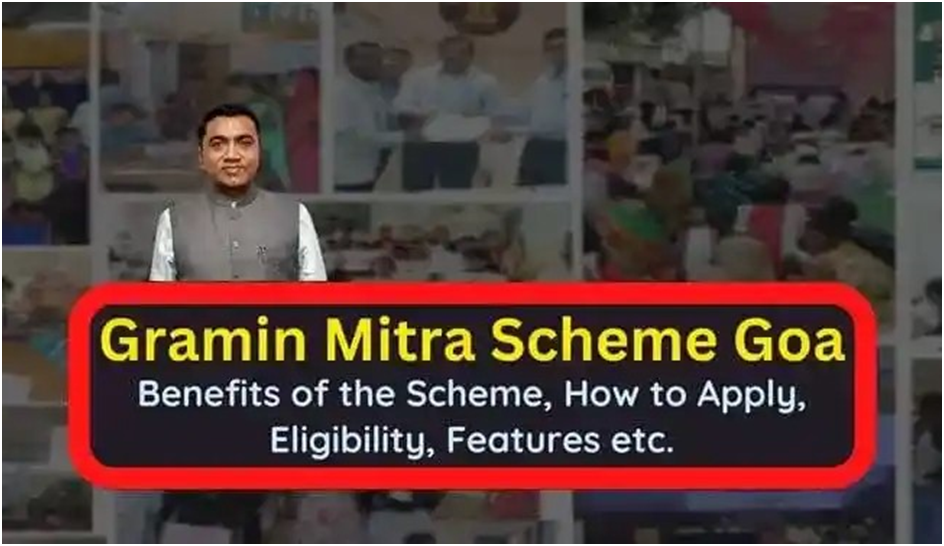 Goa Gramin Mitra Yojana 2023