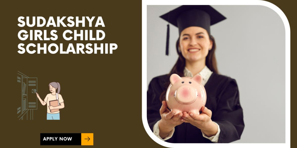 Sudakshya For Girl Child Scholarship