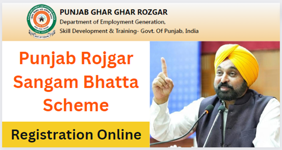 Rojgar Sangam Bhatta Yojana Punjab Apply Online @https://www.pgrkam.com/