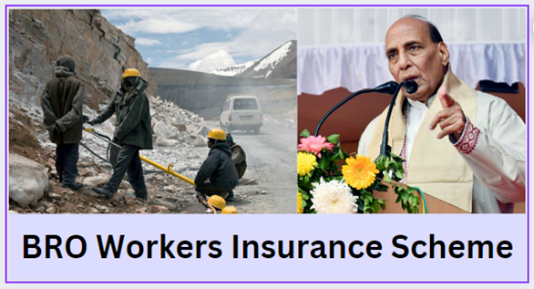 BRO Workers Insurance Scheme
