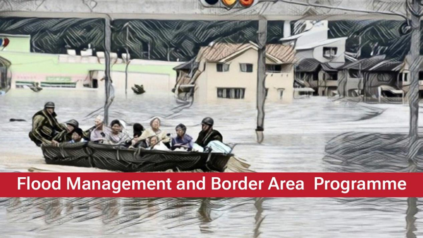 Flood Management And Border Areas Programme