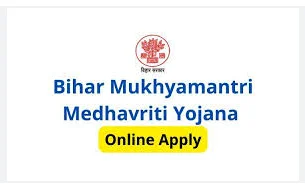 Bihar Mukhyamantri Medhavriti Yojana