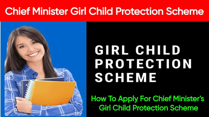 Chief Minister Girl Child Protection Scheme Tamil Nadu - How To Apply, Benefits, Eligibility Criteria