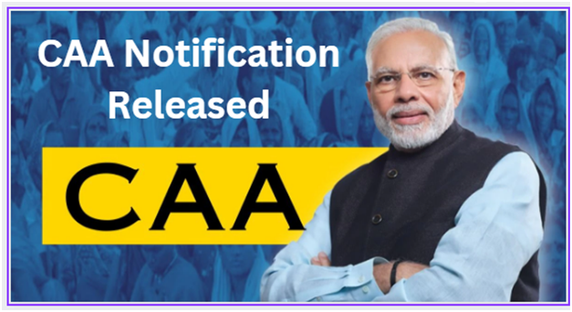 CAA Notification Released